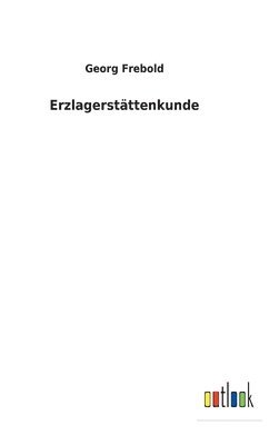 bokomslag Erzlagerstättenkunde