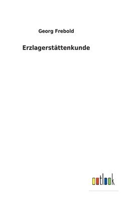 Erzlagerstttenkunde 1