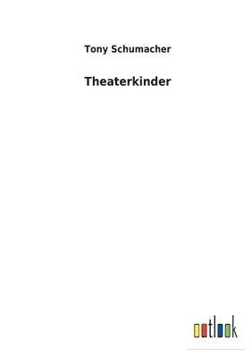 bokomslag Theaterkinder