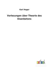 bokomslag Vorlesungen ber Theorie des Eisenbetons