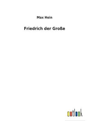 Friedrich der Groe 1