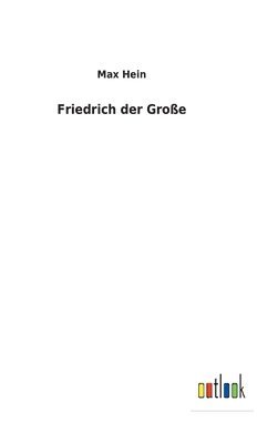 Friedrich der Groe 1