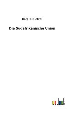 bokomslag Die Sdafrikanische Union