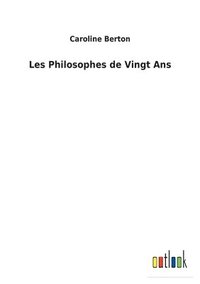 bokomslag Les Philosophes de Vingt Ans