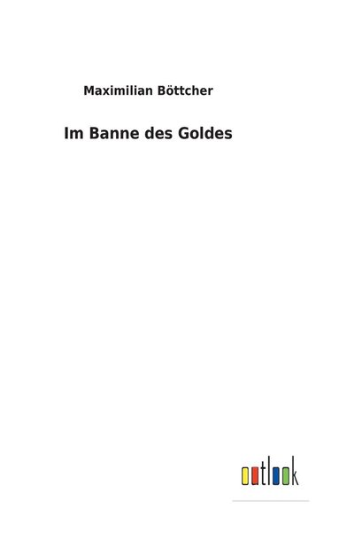bokomslag Im Banne des Goldes