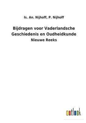 bokomslag Bijdragen voor Vaderlandsche Geschiedenis en Oudheidkunde