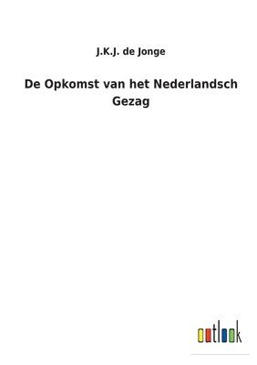 bokomslag De Opkomst van het Nederlandsch Gezag