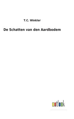 De Schatten van den Aardbodem 1