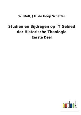 bokomslag Studien en Bijdragen op T Gebied der Historische Theologie