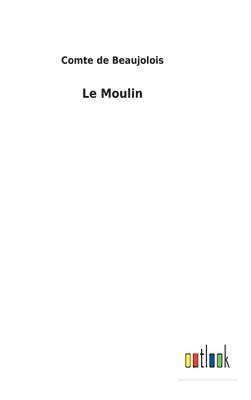 Le Moulin 1