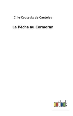 La Pche au Cormoran 1