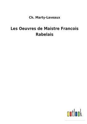 bokomslag Les Oeuvres de Maistre Francois Rabelais