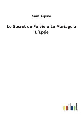 bokomslag Le Secret de Fulvie e Le Mariage  Lpe