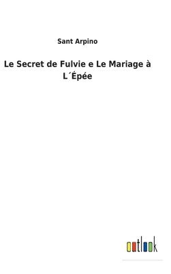 Le Secret de Fulvie e Le Mariage  Lpe 1