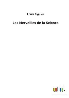 Les Merveilles de la Science 1