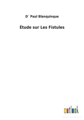 bokomslag Étude sur Les Fistules