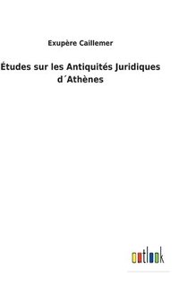 bokomslag tudes sur les Antiquits Juridiques dAthnes