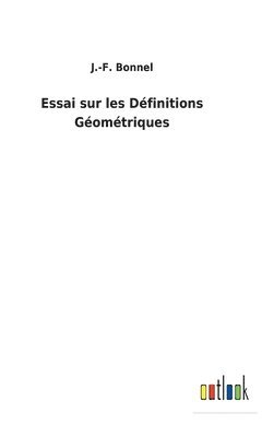 bokomslag Essai sur les Dfinitions Gomtriques