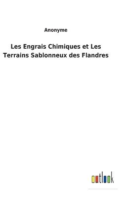 Les Engrais Chimiques et Les Terrains Sablonneux des Flandres 1