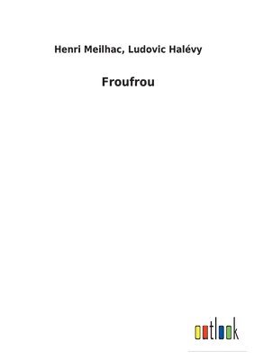 Froufrou 1