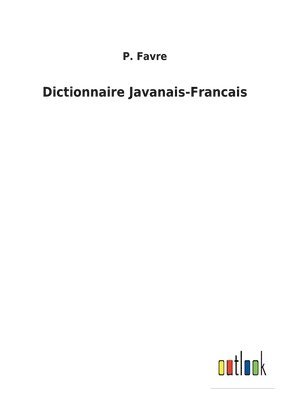 Dictionnaire Javanais-Francais 1