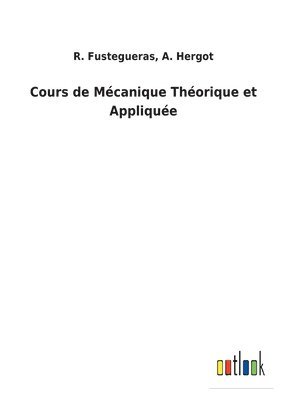 Cours de Mcanique Thorique et Applique 1