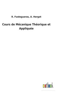 bokomslag Cours de Mcanique Thorique et Applique