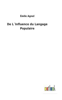 bokomslag De L¿Influence du Langage Populaire