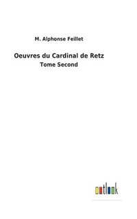bokomslag Oeuvres du Cardinal de Retz