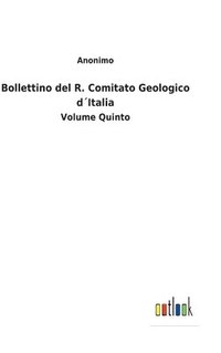 bokomslag Bollettino del R. Comitato Geologico dItalia