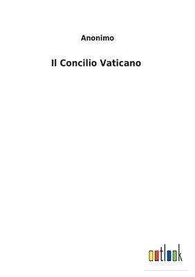 bokomslag Il Concilio Vaticano