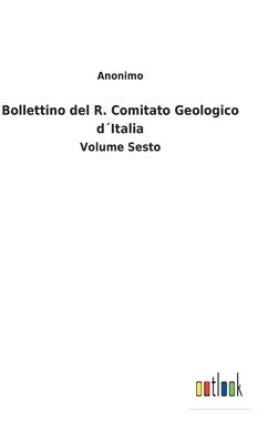 bokomslag Bollettino del R. Comitato Geologico dItalia