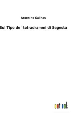 bokomslag Sul Tipo de¿ tetradrammi di Segesta