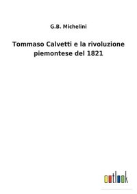 bokomslag Tommaso Calvetti e la rivoluzione piemontese del 1821