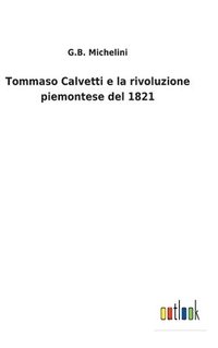 bokomslag Tommaso Calvetti e la rivoluzione piemontese del 1821