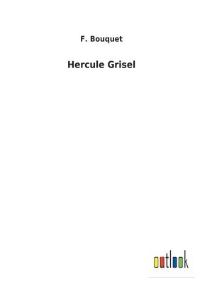 bokomslag Hercule Grisel