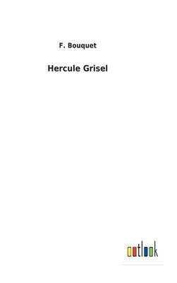 bokomslag Hercule Grisel