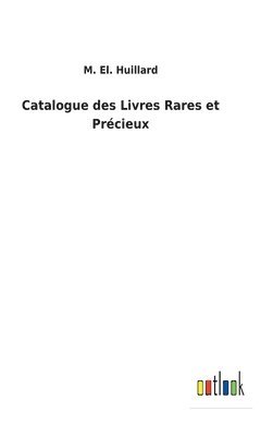 Catalogue des Livres Rares et Prcieux 1