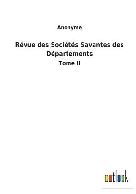 bokomslag Rvue des Socits Savantes des Dpartements