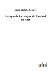 bokomslag Lexique de La Langue du Cardinal de Retz