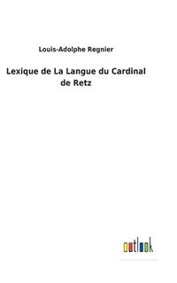 bokomslag Lexique de La Langue du Cardinal de Retz