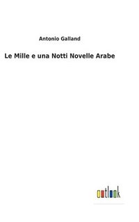 bokomslag Mille e una Notti Novelle Arabe