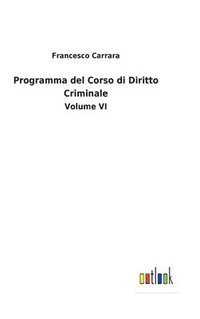 bokomslag Programma del Corso di Diritto Criminale