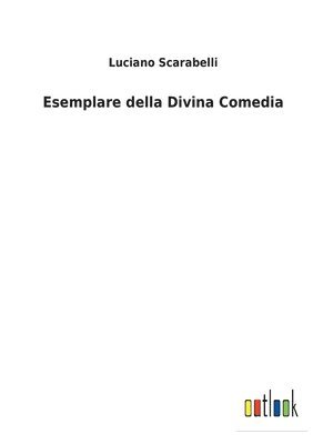 Esemplare della Divina Comedia 1