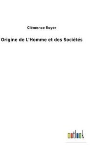 bokomslag Origine de L'Homme et des Socits