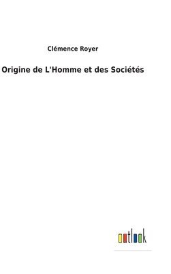 Origine de L'Homme et des Sociétés