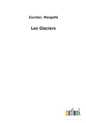 Les Glaciers 1