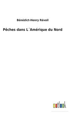 Pêches dans L´Amérique du Nord