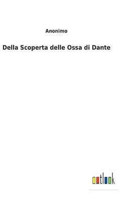 Della Scoperta delle Ossa di Dante 1