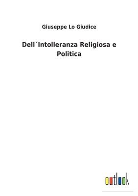 bokomslag Dell¿Intolleranza Religiosa e Politica